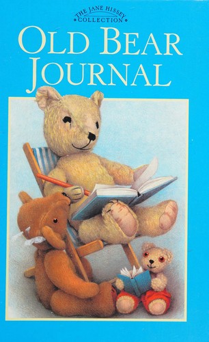 Jane Hissey's Old Bear Journal (Jane Hissey Collection)