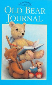 Jane Hissey's Old Bear Journal (Jane Hissey Collection)