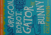 Dragon, Robot, Gatorbunny