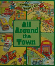 All around the town /cRobert Blake