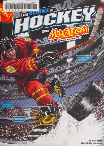 Science of Hockey with Max Axiom, Super Scientist