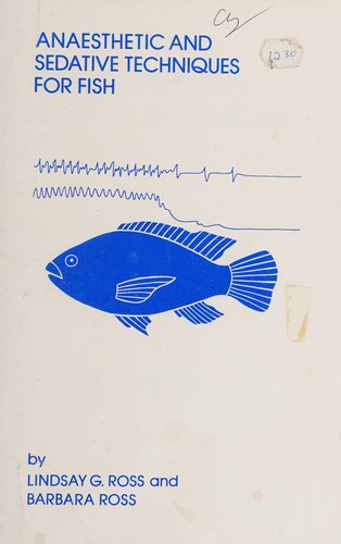 Anaesthetic and sedative techniques for fish