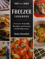 Fast to the table freezer cookbook