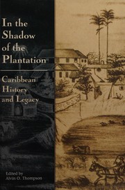 In the shadow of the plantation