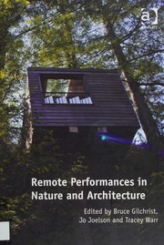 Remote Performances in Nature and Architecture