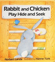 Rabbit and Chicken play hide and seek