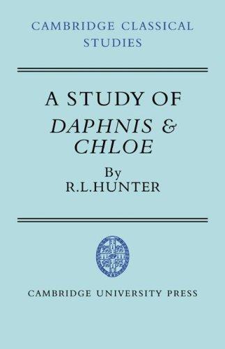 A Study of Daphnis and Chloe (Cambridge Classical Studies)