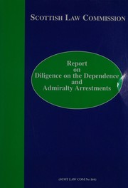 Report on Diligence on the Dependence and Admiralty Arrestments