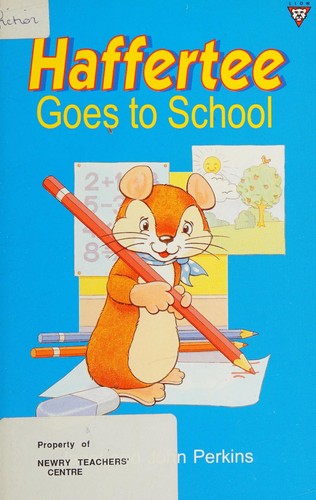 Haffertee Goes to School (The Haffertee Series)