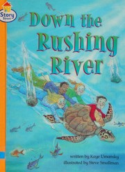Down the Rushing River