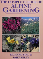 The complete book of alpine gardening
