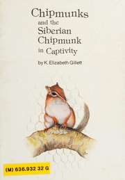 Chipmunks & the Siberian Chipmunk in Captivity