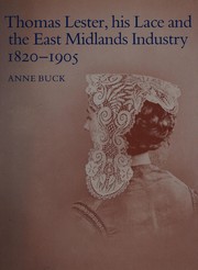Thomas Lester, his lace and the East Midlands industry, 1820-1905