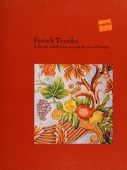 French Textiles from the Middle Ages Through the Second Empire