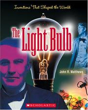 The Light Bulb (Inventions That Shaped the World)