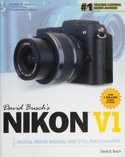 David Busch's Nikon V1 guide to digital movie making and still photography