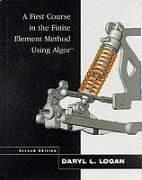 A First Course in the Finite Element Method Using Algor
