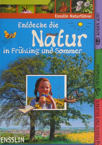 Entdecke die Natur in Frühling und Sommer