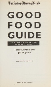 The Sydney morning herald good food guide to eating well in and around Sydney