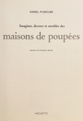 Imaginer, décorer et meubler des maisons de poupées