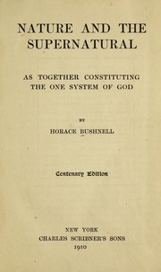 Nature and the supernatural, as together constituting the one system of God