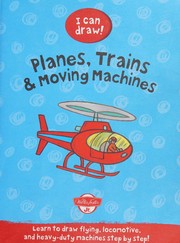 Planes, Trains and Moving Machines