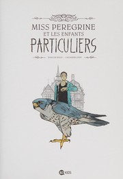 Miss Peregrine et les enfants particuliers