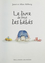 Le livre de tous les bébés
