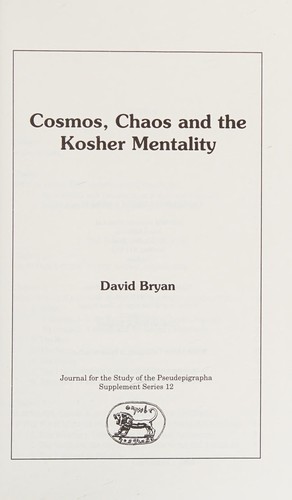 Cosmos, chaos, and the kosher mentality