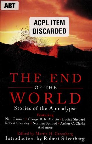 The End of the World -- stories of the apocalypse
