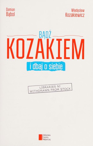 Bądź kozakiem i dbaj o siebie