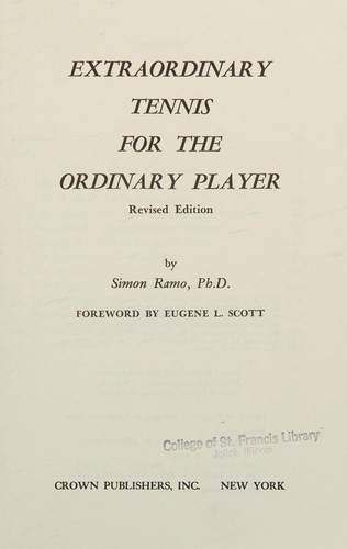 Extraordinary tennis for the ordinary player