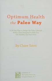 Optimum health the Paleo way