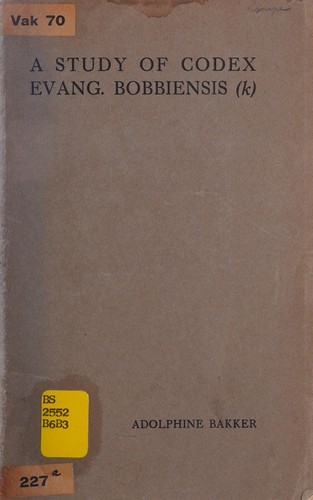 A study of Codex evang. bobbiensis (k)