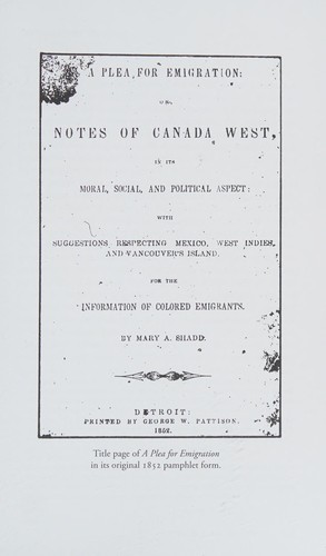 Plea for Emigration; or Notes of Canada West
