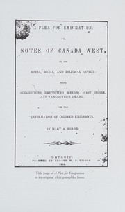 Plea for Emigration; or Notes of Canada West