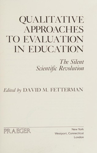 Qualitative Approaches to Evaluation in Education