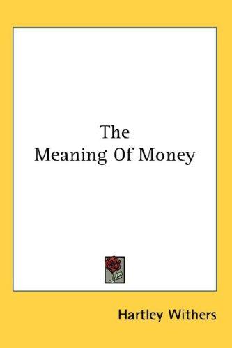 The meaning of money