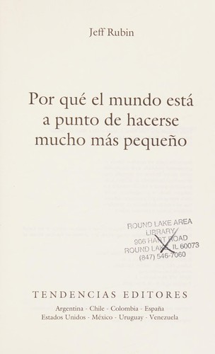 Por qué el mundo está a punto de hacerse mucho más pequeño