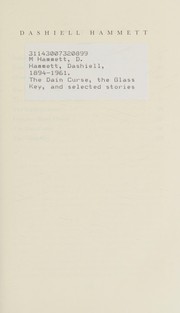 The Dain curse, The glass key, and selected stories