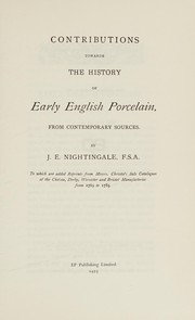 Contributions towards the history of early English porcelain from contemporary sources