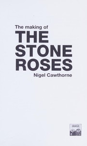 The making of the Stone Roses