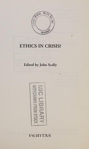 Ethics in crisis?