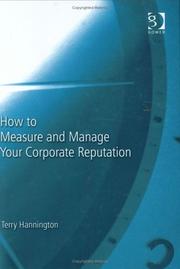 How to Measure and Manage Your Corporate Reputation