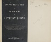 Boston slave riot and trial of Anthony Burns