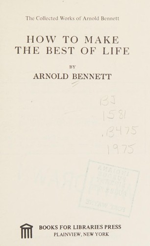 How to make the best of life