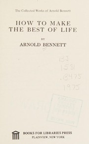 How to make the best of life
