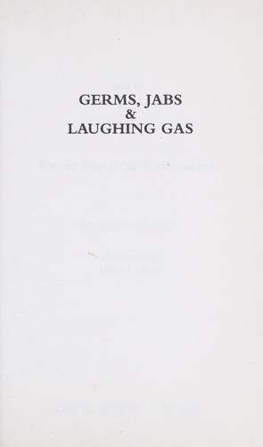 Germs, Jabs and Laughing Gas (Pioneers)