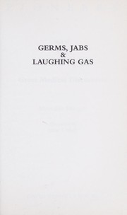Germs, Jabs and Laughing Gas (Pioneers)