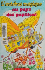 L'autobus magique au pays des papillons